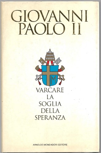 VARCARE LA SOGLIA DELLA SPERANZA